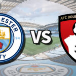Manchester City vs Bournemouth