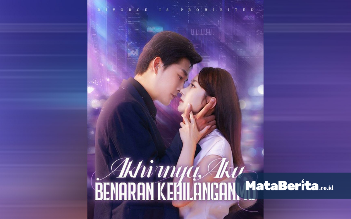 Drama China Akhirnya Aku Beneran Kehilanganmu