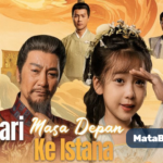 Drama China Berjudul Dari Masa Depan ke Istana