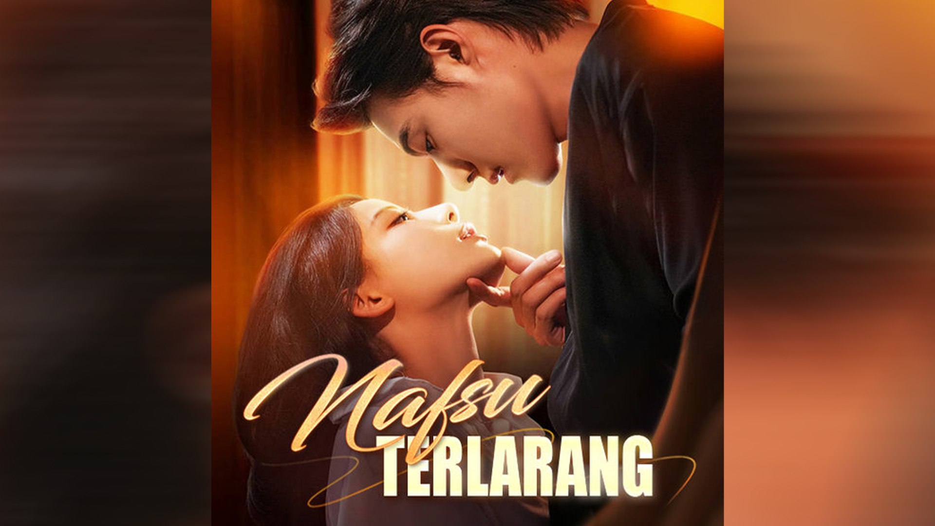 Drama China Nafsu Terlarang