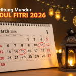 Idul Fitri 2026 Berapa Hijriah? Ini Tanggal, Hitungan Mundur, dan Perbedaan Penetapannya